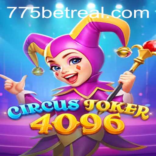 Descubra o Fascinante Mundo de CircusJoker4096 e as Emoções do 775bet